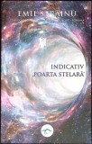 INDICATIV &quot;POARTA STELARA&quot;-EMIL STRAINU-275496