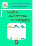 Invatam si ne distram cu dinozaurii. Exercitii grafice
