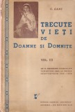 C. Gane - Trecute vieti de doamne si domnite, volumul 3: De la restabilirea