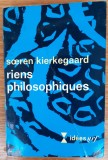 Riens philosophiques, Soren Kierkegaard