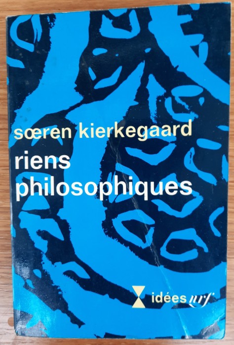 Riens philosophiques, Soren Kierkegaard