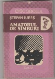 bnk ant Stefan Iures - Amatorul de samburi