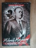 Mihail Moruzov si frontul secret- Cristian Troncota