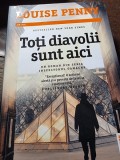 Toti diavolii sunt aici - Louise Penny