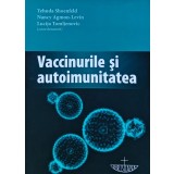 Vaccinurile si autoimunitatea - 2016 - Yehuda Shoenfeld (E219)