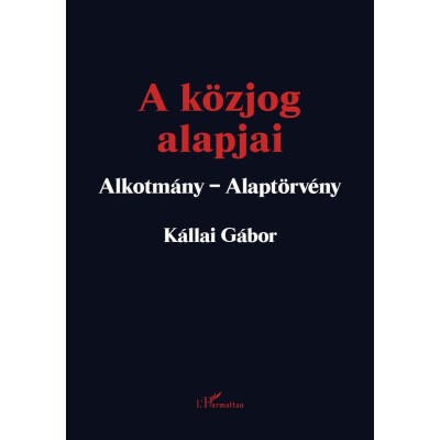 A k&amp;ouml;zjog alapjai - K&amp;aacute;llai G&amp;aacute;bor foto