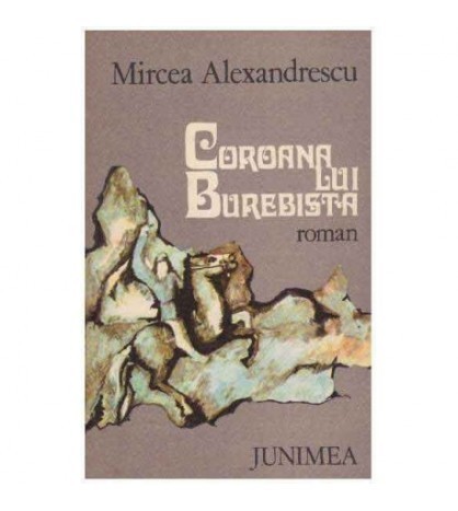 Mircea Alexandrescu - Coroana lui Burebista - 125791