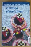 Viziunea Elenei Silves - Nicholas Shakespeare, 2008, Trei