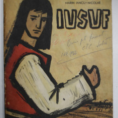 IUSUF , POVESTIRE DOBROGEANA de MARIN IANCU - NICOLAE , ilustratii de GH. BOTAN , 1966