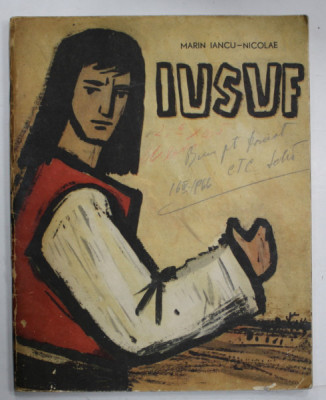 IUSUF , POVESTIRE DOBROGEANA de MARIN IANCU - NICOLAE , ilustratii de GH. BOTAN , 1966 foto