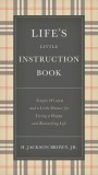 Life&#039;s Little Instruction Book: Simple Wisdom and a Little Humor for Living a Happy and Rewarding Life