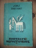 Kontacte nejustificate- Jorj Distant