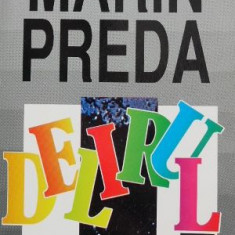 Delirul - Marin Preda