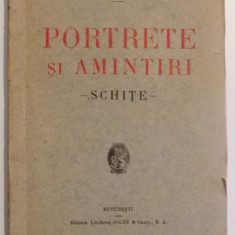 PORTRETE SI AMINTIRI , SCHITE de MIRCEA RADULESCU , 1924