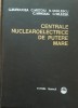 CORNELIU BURDUCEA - CENTRALE NUCLEAROELECTRICE DE PUTERE MARE
