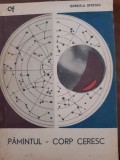 Pamantul corp ceresc Gabriel Oprescu 1966