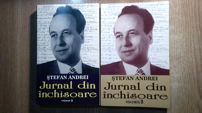 Stefan Andrei - Jurnal din inchisoare (2 volume), (Editura Orizonturi, 2016)