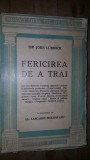 Fericirea de a trai- Sir John Lubbock