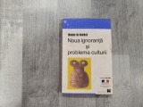 Noua ignoranta si problema culturii de Thomas de Koninck