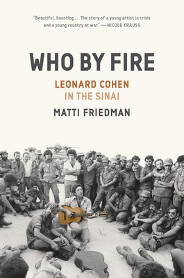 Who by Fire: War, Atonement, and the Resurrection of Leonard Cohen foto