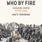 Who by Fire: War, Atonement, and the Resurrection of Leonard Cohen