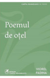 Poemul de otel - Viorel Padina - Grupul Art