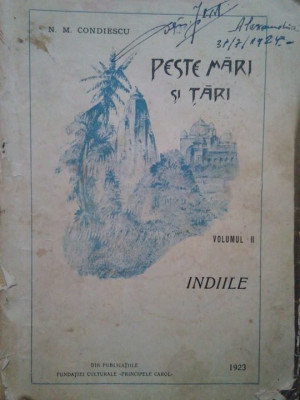 N. M. Condiescu - Peste mari si tari, vol. II. Indiile (1923) foto