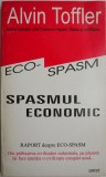 Cumpara ieftin Raport despre eco-spasm - Alvin Toffler, Carte Politica, Stiinta