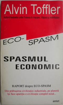 Raport despre eco-spasm &amp;ndash; Alvin Toffler foto