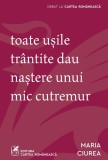 Cumpara ieftin Toate ușile tr&acirc;ntite dau naștere unui mic cutremur - Maria Ciurea