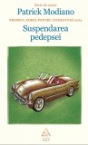 Suspendarea pedepsei - Patrick Modiano