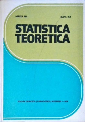 STATISTICA TEORETICA-MIRCEA BIJI, ELENA BIJI-258392 foto