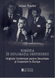 Cumpara ieftin Romania in diplomatia destinderii. Originile Conferintei pentru Securitate si Cooperare in Europa, Cetatea de Scaun