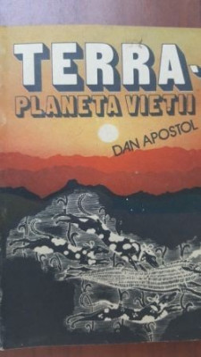 Terra. Planeta vietii Dan Apostol foto