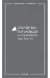 Crimele din Rue Morgue si alte povestiri - Edgar Allan Poe