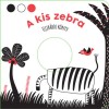 A kis zebra - Ujjb&aacute;bos k&ouml;nyv