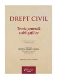 Drept civil. Teoria generala a obligatiilor. Editia a 2-a - Cristina Elisabeta Zamsa