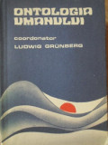 ONTOLOGIA UMANULUI-LUDWIG GRUNBERG