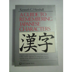 A GUIDE TO REMEMBERING JAPANESE CHARACTERS - Kenneth G. HENSHALL