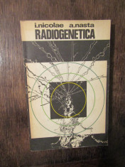 Radiogenetica - I. Nicolae, A. Nasta foto