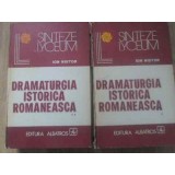 DRAMATURGIA ISTORICA ROMANEASCA VOL.1-2-EDITIE INGRIJITA DE ION NISTOR-228712
