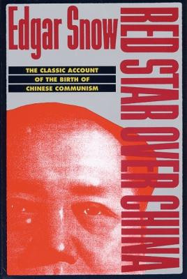 Red Star Over China: The Classic Account of the Birth of Chinese Communism foto