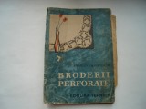 Broderii perforate - Andreea Groholschi (cu planse), 1965, Tehnica