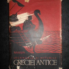 N. A. KUN - LEGENDELE SI MITURILE GRECIEI ANTICE (1958, editie cartonata)