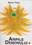 Aripile demonului. Volumul IV | Mircea Tomus, Limes