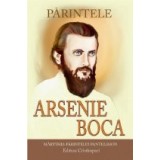 Parintele Arsenie Boca. Marturia Parintelui Pantelimon