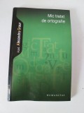 Mic tratat de ortografie - Alexandru Graur