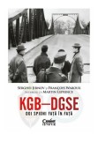 Cumpara ieftin KGB &ndash; DGSE. Doi spioni fata in fata. Serghei Jirnov si Fran&ccedil;ois Waroux in dialog cu Martin Leprince