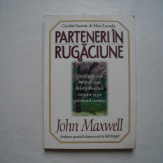 Parteneri in rugaciune - John Maxwell