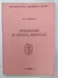 INTRODUCERE IN STUDIUL DREPTULUI de ION CRAIOVAN , 1992 , DEDICATIE *